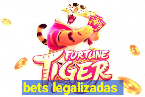 bets legalizadas